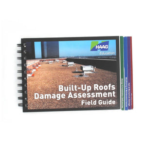 Haag Built-Up Roofs Damage Assessment Field Guide