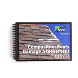 Haag Composition Shingle Roof Damage Assessment Field Guide