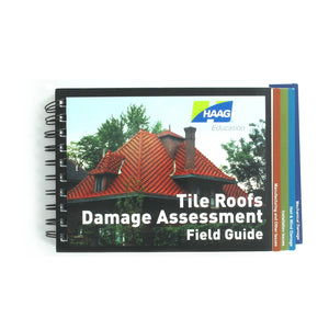Haag Tile Roofs Damage Assessment Field Guide